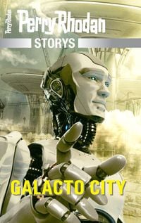 Bild vom Artikel Perry Rhodan Galacto City vom Autor Andreas Eschbach