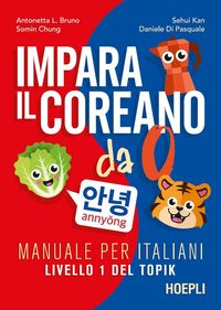 Produktbild: Impara il coreano da 0. Manuale per italiani. Livello 1 del Topik