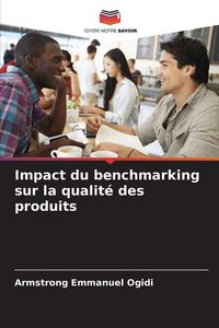 Produktbild: Impact du benchmarking sur la qualit&eacute; des produits