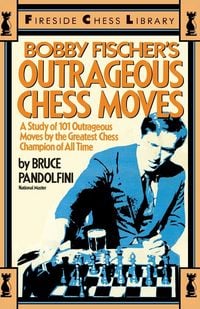Produktbild: Bobby Fischer's Outrageous Chess Moves