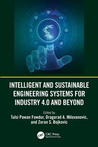 Produktbild: Intelligent and Sustainable Engineering Systems for Industry 4.0 and Beyond