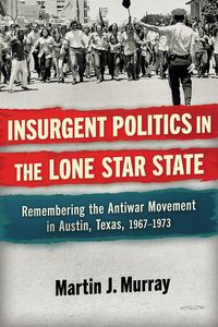 Produktbild: Insurgent Politics in the Lone Star State