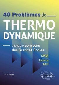 Produktbild: 40 probl&egrave;mes de Thermodynamique pos&eacute;s aux concours des Grandes &Eacute;coles