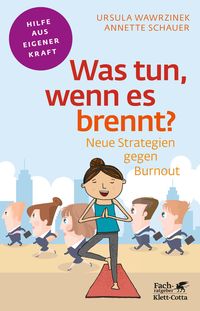 Bild vom Artikel Was tun, wenn es brennt? (Fachratgeber Klett-Cotta) vom Autor Ursula Warzinek