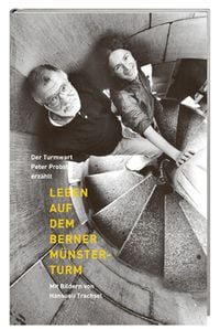 Produktbild: Leben auf dem Berner M&uuml;nsterturm