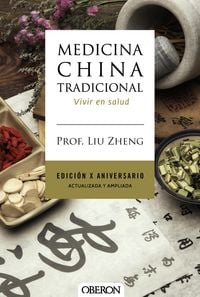 Produktbild: Medicina China Tradicional. Edici&oacute;n X aniversario. Actualizada y ampliada