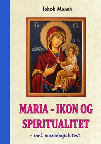 Produktbild: Maria - Ikon og Spiritualitet