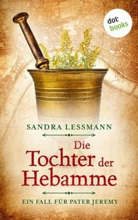 Produktbild: Die Tochter der Hebamme (-oder: Die S&uuml;ndentochter)