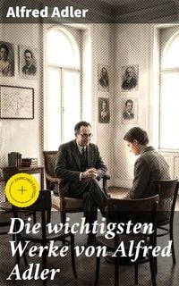 Produktbild: Die wichtigsten Werke von Alfred Adler