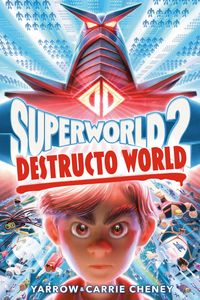 Produktbild: Cheney, Y: Superworld #2: Destructo World