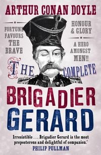 Produktbild: The Complete Brigadier Gerard Stories
