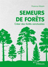 Produktbild: Semeurs de forets creer des