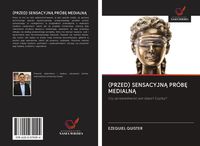Produktbild: (przed) Sensacyjn&iquest; Pr&oacute;b&iquest; Medialn&iquest;