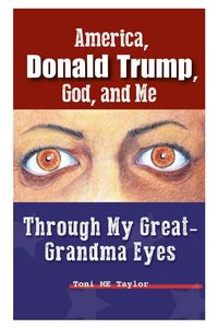 Produktbild: America, Donald Trump, God, and Me