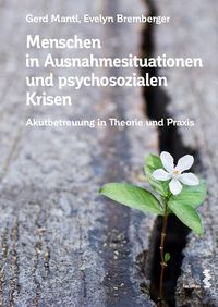 Produktbild: Menschen in Ausnahmesituationen und psychosozialen Krisen