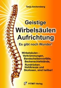 Produktbild: Geistige Wirbels&auml;ulenaufrichtung - Es gibt noch Wunder!
