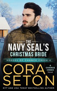 Produktbild: The Navy SEAL's Christmas Bride (Heroes of Chance Creek, #4)