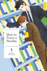 Bild vom Artikel How to Train a Newbie 01 vom Autor Hibiko Haruyama