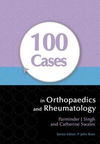 Produktbild: Swales, C: 100 Cases in Orthopaedics and Rheumatology