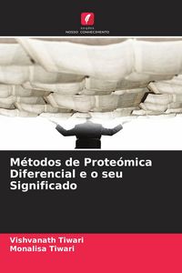 Produktbild: M&eacute;todos de Prote&oacute;mica Diferencial e o seu Significado