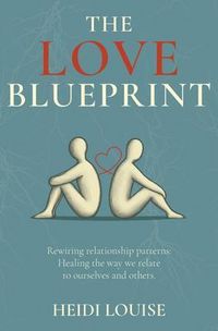 Produktbild: The Love Blueprint: Rewiring Relationship Patterns