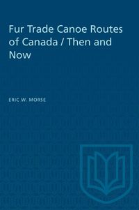 Produktbild: Fur Trade Canoe Routes of Canada / Then and Now