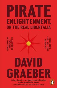 Produktbild: Pirate Enlightenment, or the Real Libertalia