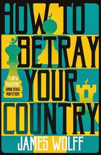 Produktbild: How to Betray Your Country