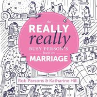 Produktbild: The Really Really Busy Person's Book on Marriage