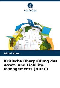 Produktbild: Kritische &Uuml;berpr&uuml;fung des Asset- und Liability-Managements (HDFC)
