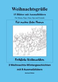Produktbild: Weihnachtsgr&uuml;&szlig;e 15 DIN A 4 - Bl&auml;tter mit Ausmalbildern f&uuml;r Mama, Papa, Oma, Opa und Freunde