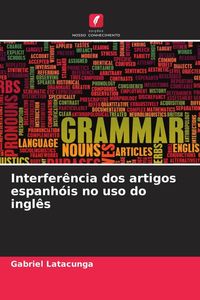 Produktbild: Interfer&ecirc;ncia dos artigos espanh&oacute;is no uso do ingl&ecirc;s