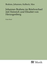 Produktbild: Johannes Brahms im Briefwechsel mit Heinrich und Elisabet von Herzogenberg