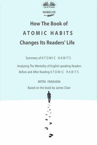 Produktbild: How The Book Of Atomic Habits Changes Its Readers' Life