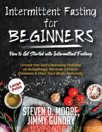 Produktbild: Steven D., M: Intermittent Fasting for Beginners - How to Ge