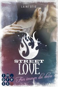 Bild vom Artikel Street Love. Für immer die deine (Street Stories 1) vom Autor Laini Otis