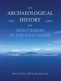Produktbild: Archaeological History of Montserrat in the West Indies