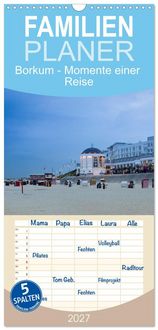 Produktbild: Familienplaner 2027 - Borkum - Momente einer Reise mit 5 Spalten (Wandkalender, 21 x 45 cm) CALVENDO