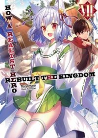 Produktbild: How a Realist Hero Rebuilt the Kingdom: Volume 7
