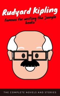 Produktbild: Rudyard Kipling, : The Complete Novels and Stories (EverGreen Classics)