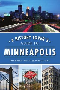 Produktbild: History Lover's Guide to Minneapolis