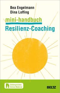 Bild vom Artikel Mini-Handbuch Resilienz-Coaching vom Autor Dina Loffing