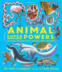 Produktbild: Animal Super Powers: The Most Amazing Ways Animals Have Evolved