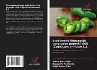 Produktbild: Stosowane koncepcje dotycz&iquest;ce papryki chili (Capsicum annuum L.)