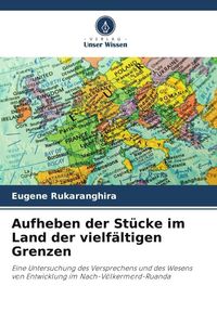 Produktbild: Aufheben der St&uuml;cke im Land der vielf&auml;ltigen Grenzen