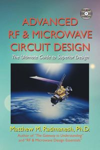 Produktbild: Advanced Rf & Microwave Circuit Design (Updated & Modernized Edition - June 2018)