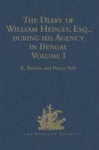 Produktbild: The Diary of William Hedges, Esq. (afterwards Sir William He