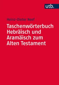 Produktbild: Taschenw&ouml;rterbuch Hebr&auml;isch und Aram&auml;isch zum Alten Testament
