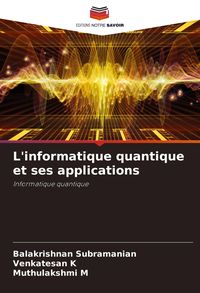 Produktbild: L'informatique quantique et ses applications