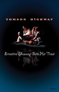 Produktbild: Ernestine Shuswap Gets Her Trout